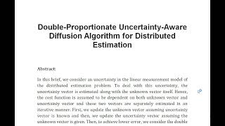 Double Proportionate Uncertainty Aware Diffusion Algorithm for Distributed Estimation [upl. by Cantu312]