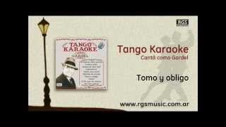 Tango Karaoke  Cantá como Gardel  Tomo y obligo [upl. by Harimas286]