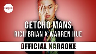 Rich Brian x Warren Hue  Getcho Mans Official Karaoke Instrumental  SongJam [upl. by Afrikah]