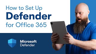 How to Set Up Defender for Office 365 A Complete Guide [upl. by Quirk]