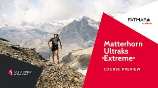 MATTERHORN ULTRAKS EXTREME COURSE PREVIEW [upl. by Mariele108]