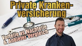 Private Krankenversicherung PKV 2024 Vorteile Nachteile und Anbieter Vergleich online [upl. by Poliard]