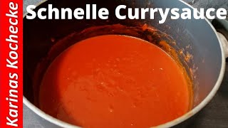 Schnelle Currysauce für Currywurst oder Pasta in 15 Minuten selber machen [upl. by Avle693]