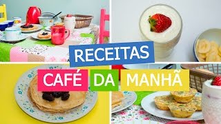 3 RECEITAS PARA CAFÉ DA MANHÃ FÁCEIS E DELICIOSAS [upl. by Sclar]