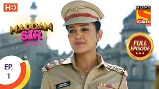 Maddam Sir  Ep 1  Full Episode  24th February 2020 [upl. by Nelyak112]