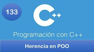 133 Programación en C  POO  Herencia en POO [upl. by Enelloc137]