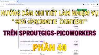 HƯỚNG DẪN CHI TIẾT LÀM NHIỆM VỤ quot SEO PROMOTE CONTENTquot TRÊN SPROUTGIGSPICOWORKERS PHẦN 40 [upl. by Aieken]