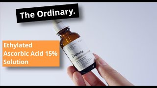 Ethylated Ascorbic Acid 15 Solution The Ordinary  aarontheabc [upl. by Ahsimek651]