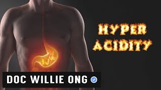 HYPER ACIDITY Tips and Remedies  Dr Willie Ong Health Blog 24b [upl. by Burrill495]