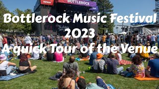 BottleRock Music Festival 2023  a Quick Tour of the Venue [upl. by Ahsela396]