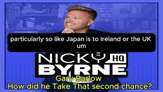 Nicky Byrne Podcast  Gary Barlow  How did he Take That second chance [upl. by Nylicaj525]