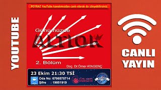 Günümüzde ALTIOK  2 Bölüm  Doç Dr Ömer ATAGENÇ [upl. by Orodoet]