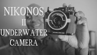 Nikonos II Underwater Film Camera  Unboxing and Overview [upl. by Cairns]