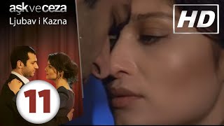 Ljubav i Kazna  Epizoda 11  HD [upl. by Heiner]