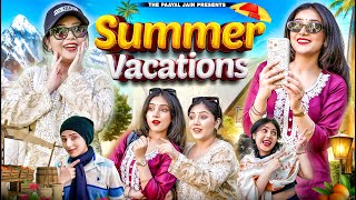 Summer Vacations  Ft Tena Jaiin  The Paayal Jain [upl. by Esiouqrut]