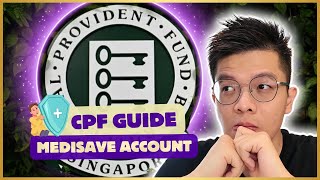 CPF Ultimate Guide 2024 Medisave Account CPF MA [upl. by Randa657]