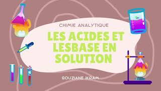 Chimie analytique  les acides et les bases en solution [upl. by Gabriello198]