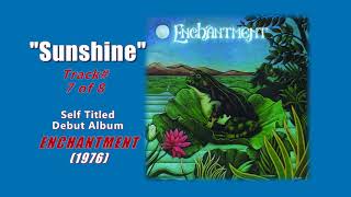 Enchantment quotSunshinequot wHQ Audio 1976 [upl. by Eelyrag]