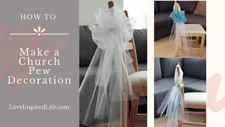 How to Make a Church Pew Wedding Decoration [upl. by Reemas260]