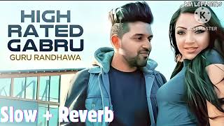 quotHigh Rated Gabru  Lofi Remix  Guru Randhawa  Best Lofi Love Song  BM Lofi Songquot [upl. by Einaffit]