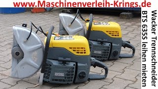 Trennschneider Wacker Makita motorflex Steinsäge erklärung bts 635 EK 8100 6101 Bonn Köln Krings mie [upl. by Naitsirhc]