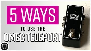 5 Ways To Use The Omec Teleport Pedal by Orange Amps [upl. by Sisile]