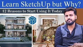 SketchUp Advantages 12 Reasons to Start Using It Today [upl. by Camile]