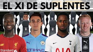 EL MEJOR XI DE SUPLENTES DE LA PREMIER LEAGUE [upl. by Nor]