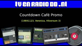 Radio Countdown Café Promo 19841123 Veronica Hilversum 3 [upl. by Jobey]