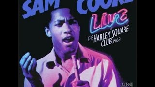 Sam Cooke  Live At The Harlem Square Club 1963 Full Album 1985 HQ 360 vbr [upl. by Etem]