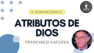 Francisco Lacueva  Atributos de Dios  3 Omnisciencia  Salmo 13916 [upl. by Zaneski9]