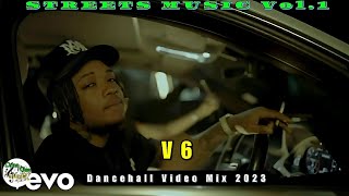 V6Dancehall Video Mix 2023 STREETS MUSIC vol1 Malie Donn Byron Messia amp More [upl. by Herries]