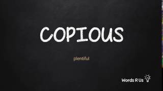 How to Pronounce COPIOUS in American English [upl. by Benil]