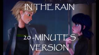 In The Rain  20 Minutes Version  Miraculous Ladybug [upl. by Ettezil]