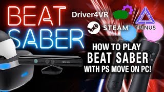 HOW TO PLAY BEAT SABER WITH PS MOVE ON PSVR PC  Driver4VR amp Trinus PSVR [upl. by Leumas]