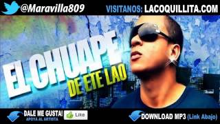 El Chuape  Dejen Su Bulto Nuevo Dembow 2012 [upl. by Iggam]