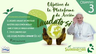 Plataforma de Acción Laudato Si  Objetivo 3  Economía ecológica [upl. by Verla]