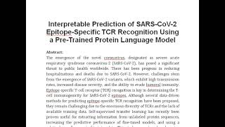 Interpretable Prediction of SARS CoV 2 Epitope Specific TCR Recognition Using a Pre Trained Protein [upl. by Charla]