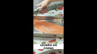 SALMÃO AO FORNO DEPOIS QUE DESCOBRI AGORA SÓ PREPARO ELE ASSIM shorts [upl. by Claude]