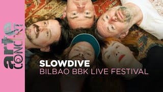 Slowdive  Bilbao BBK Live Festival  ARTE Concert [upl. by Ecirtaed]