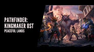 Dmitry V Silantyev  Pathfinder Kingmaker OST  Peaceful Lands [upl. by Cykana]