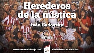 Herederos de la Mística  Iván Sadovsky [upl. by Fiorenze]