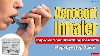 Aerocort Inhaler  How to Use  Know Its Side Effects amp Precautions [upl. by Ahseneuq]