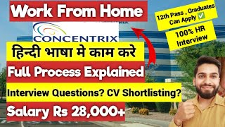 Concentrix WFH Job  Full Process Explained  Interview Questions How to get CV Shortlisted [upl. by Nett603]