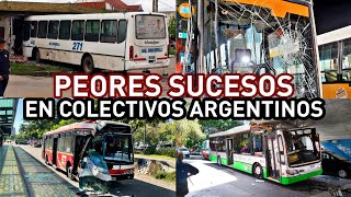 7 Sucesos IMPACTANTES de COLECTIVOS en ARGENTINA [upl. by Laiceps23]