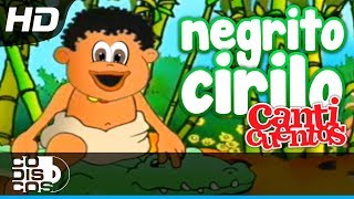 El Negro Cirilo Canciones Infantiles  Canticuentos [upl. by Leahcimrej602]