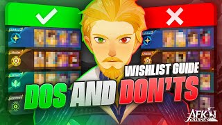 The Wishlist Dos and Donts you NEED TO KNOW【AFK Journey】 [upl. by Fafa]