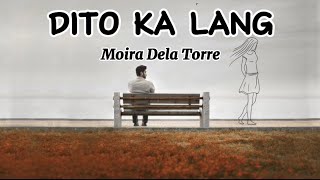 DITO KA LANG by Moira Dela Torre with Lyrics [upl. by Gazo542]