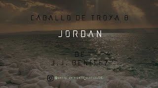 Caballo de Troya 8  Jordán de JJ Benitez  Parte Nº7 Voz Digital Final [upl. by Acissey]