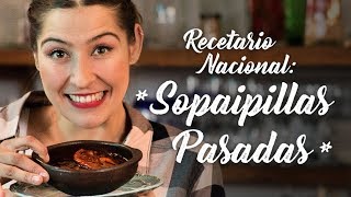 Recetario Nacional  Las Sopaipillas Pasadas [upl. by Ahsinod]